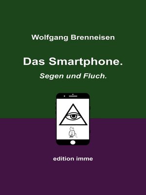 cover image of Das Smartphone. Segen und Fluch.
